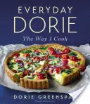 Everyday Dorie: Sposób, w jaki gotuję - Everyday Dorie: The Way I Cook