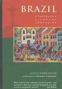 Brazylia: A Traveler's Literary Companion - Brazil: A Traveler's Literary Companion