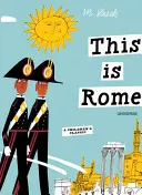 To jest Rzym: Klasyka dla dzieci - This Is Rome: A Children's Classic