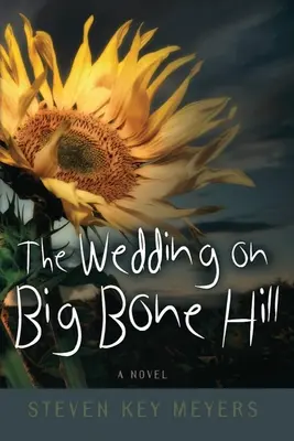 Wesele na wzgórzu Big Bone Hill - The Wedding on Big Bone Hill