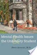 Kwestie zdrowia psychicznego i student uniwersytetu - Mental Health Issues and the University Student