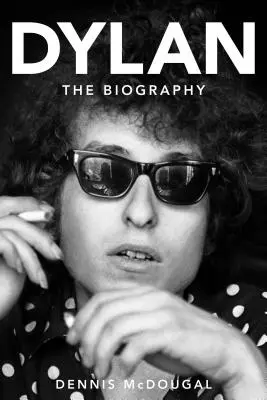 Dylan: Biografia - Dylan: The Biography