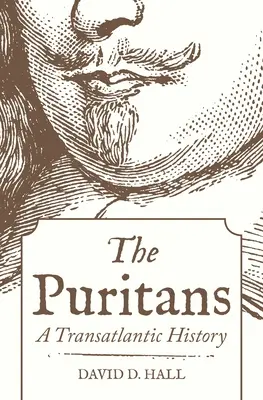 Purytanie: Historia transatlantycka - The Puritans: A Transatlantic History