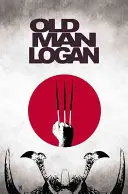 Wolverine: Staruszek Logan, tom 3: Ostatni Ronin - Wolverine: Old Man Logan, Volume 3: The Last Ronin