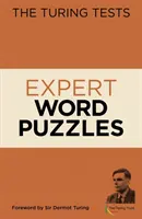 Turing Tests Expert Word Puzzles - Przedmowa Sir Dermota Turinga - Turing Tests Expert Word Puzzles - Foreword by Sir Dermot Turing