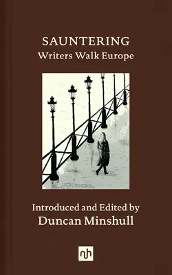 Sauntering: Pisarze przemierzają Europę - Sauntering: Writers Walk Europe