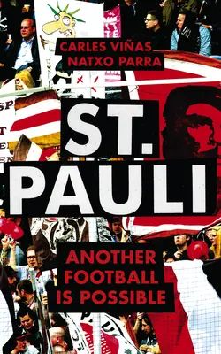 St. Pauli: Inny futbol jest możliwy - St. Pauli: Another Football Is Possible