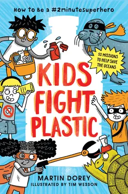 Kids Fight Plastic: Jak zostać superbohaterem w 2 minuty - Kids Fight Plastic: How to Be a #2minutesuperhero