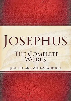 Josephus: Dzieła wszystkie - Josephus: The Complete Works