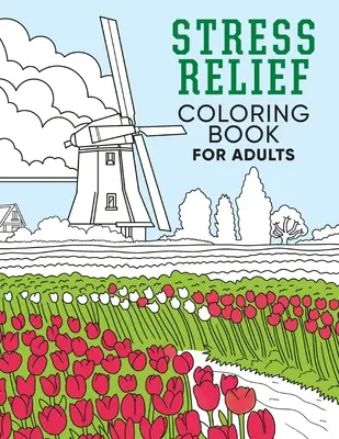 Kolorowanka antystresowa dla dorosłych - Stress Relief Coloring Book for Adults