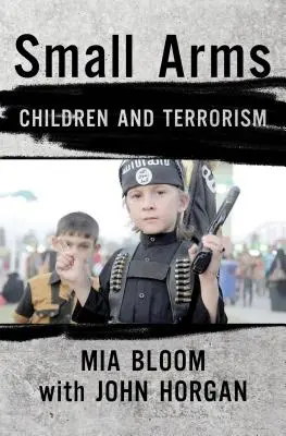 Broń ręczna: dzieci i terroryzm - Small Arms: Children and Terrorism