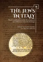 Żydzi we Włoszech: Ich wkład w rozwój i rozpowszechnianie dziedzictwa żydowskiego - The Jews in Italy: Their Contribution to the Development and Diffusion of Jewish Heritage