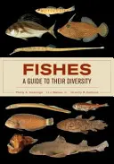 Ryby: Przewodnik po ich różnorodności - Fishes: A Guide to Their Diversity