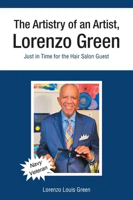 Kunszt artysty, Lorenzo Green: W sam raz dla gościa salonu fryzjerskiego - The Artistry of an Artist, Lorenzo Green: Just in Time for the Hair Salon Guest