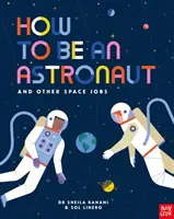 Jak zostać astronautą i inne kosmiczne zawody - How to be an Astronaut and Other Space Jobs