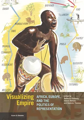 Wizualizacja imperium: Afryka, Europa i polityka reprezentacji - Visualizing Empire: Africa, Europe, and the Politics of Representation