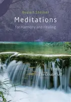 Medytacje dla harmonii i uzdrowienia: Odnalezienie Większego Ja - Meditations for Harmony and Healing: Finding the Greater Self