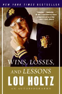 Zwycięstwa, porażki i lekcje: Autobiografia - Wins, Losses, and Lessons: An Autobiography