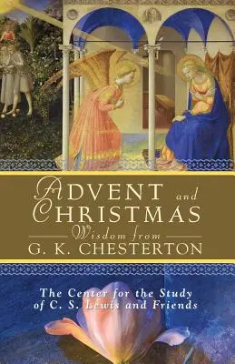 Adwentowe i bożonarodzeniowe mądrości G.K. Chestertona - Advent and Christmas Wisdom from G. K. Chesterton