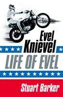 Życie Evela - Evel Knievel - Life of Evel - Evel Knievel