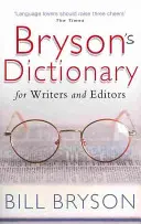 Słownik Brysona: dla pisarzy i redaktorów - Bryson's Dictionary: for Writers and Editors