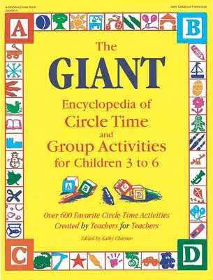 The Giant Encyclopedia of Circle Time and Group Activities: Dla dzieci w wieku od 3 do 6 lat - The Giant Encyclopedia of Circle Time and Group Activities: For Children 3 to 6