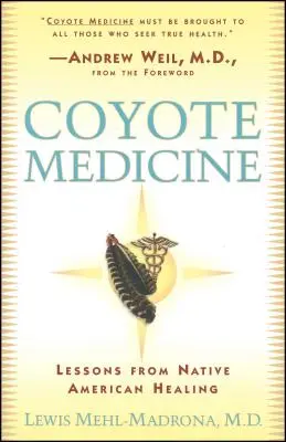 Medycyna kojotów: Medycyna kojotów - Coyote Medicine: Coyote Medicine