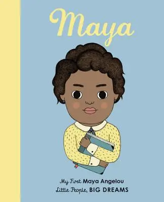 Maya Angelou: Moja pierwsza Maya Angelou - Maya Angelou: My First Maya Angelou