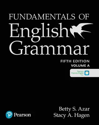 Fundamentals of English Grammar Student Book a z aplikacją, 5e - Fundamentals of English Grammar Student Book a with the App, 5e