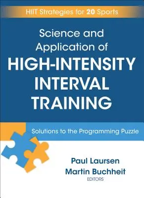 Nauka i zastosowanie treningu interwałowego o wysokiej intensywności: Rozwiązania zagadki programowania - Science and Application of High Intensity Interval Training: Solutions to the Programming Puzzle