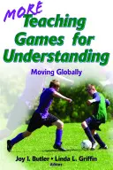 Więcej gier dydaktycznych dla zrozumienia: Globalny ruch - More Teaching Games for Understanding: Moving Globally