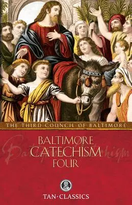 Czwarty katechizm z Baltimore - Baltimore Catechism Four