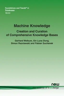 Wiedza maszynowa: Tworzenie i opieka nad kompleksowymi bazami wiedzy - Machine Knowledge: Creation and Curation of Comprehensive Knowledge Bases