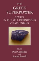 Greckie supermocarstwo: Sparta w samookreśleniach Ateńczyków - The Greek Superpower: Sparta in the Self-Definitions of Athenians