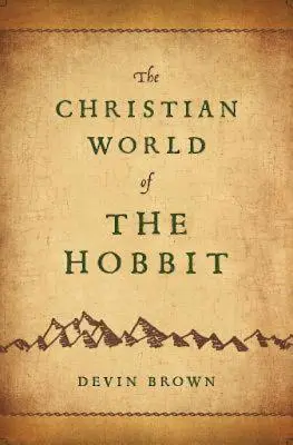 Chrześcijański świat Hobbita - The Christian World of the Hobbit