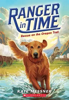 Ratunek na szlaku oregońskim (Strażnik w czasie #1), 1 - Rescue on the Oregon Trail (Ranger in Time #1), 1