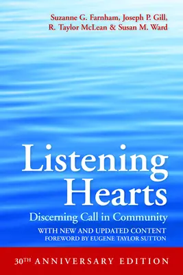 Listening Hearts 30th Anniversary Edition: Rozeznawanie powołania we wspólnocie - Listening Hearts 30th Anniversary Edition: Discerning Call in Community