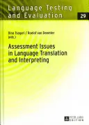 Kwestie oceny w tłumaczeniach pisemnych i ustnych - Assessment Issues in Language Translation and Interpreting