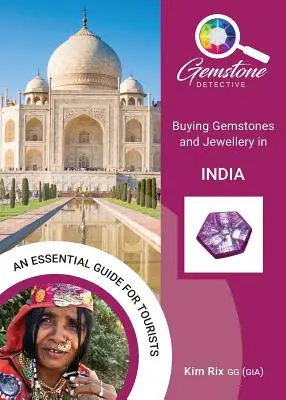 Detektyw kamieni szlachetnych: Kupowanie kamieni szlachetnych i biżuterii w Indiach - The Gemstone Detective: Buying Gemstones and Jewellery in India