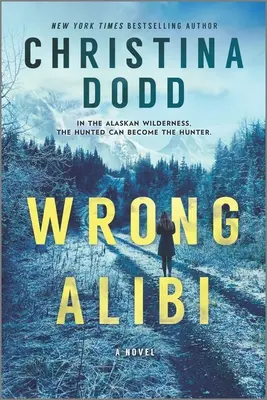 Złe alibi: Tajemnica Alaski - Wrong Alibi: An Alaskan Mystery