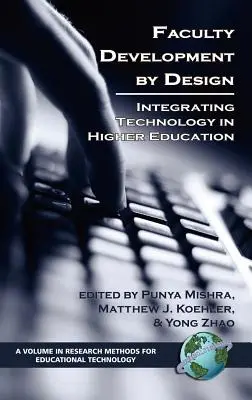 Rozwój wydziału przez projektowanie: Integracja technologii w szkolnictwie wyższym (Hc) - Faculty Development by Design: Integrating Technology in Higher Education (Hc)