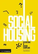 Mieszkalnictwo socjalne: Definicje i przykłady projektów - Social Housing: Definitions and Design Exemplars