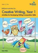 Brilliant Activities for Creative Writing, Year 1 - Ćwiczenia rozwijające umiejętności kompozycji tekstu - Brilliant Activities for Creative Writing, Year 1-Activities for Developing Writing Composition Skills