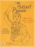 Peasant Prince: the play - Na podstawie książki Li Cunxina - Peasant Prince: the play - Based on the book by Li Cunxin