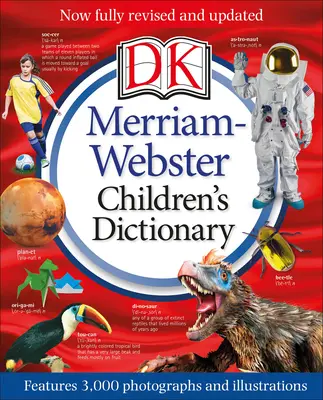 Merriam-Webster Children's Dictionary, New Edition: Zawiera 3000 zdjęć i ilustracji - Merriam-Webster Children's Dictionary, New Edition: Features 3,000 Photographs and Illustrations