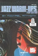 Jazzowe rozgrzewki na gitarę - Jazz Warm-Ups for Guitar