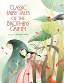 Klasyczne baśnie braci Grimm - Classic Fairy Tales by the Brothers Grimm