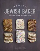 Nowoczesny żydowski piekarz: Chałka, babka, bajgle i nie tylko - Modern Jewish Baker: Challah, Babka, Bagels & More