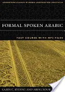 Formalny arabski mówiony: Szybki kurs z plikami MP3 [z płytą CD] - Formal Spoken Arabic: Fast Course with MP3 Files [With CD]