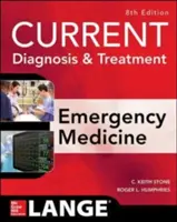 Aktualna diagnostyka i leczenie w medycynie ratunkowej, wydanie ósme - Current Diagnosis and Treatment Emergency Medicine, Eighth Edition
